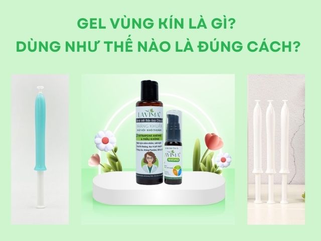 Cách Sử Dụng Gel Vùng Kín Đúng Cách: Hướng Dẫn Chi Tiết 4 Cách Sử Dụng Gel Vùng Kín Đúng Cách: Hướng Dẫn Chi Tiết